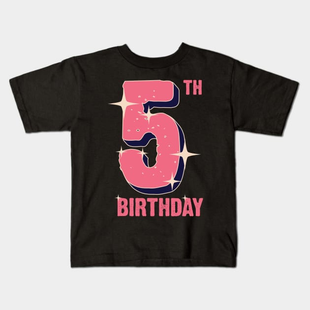 5th birthday for girls Kids T-Shirt by Emma